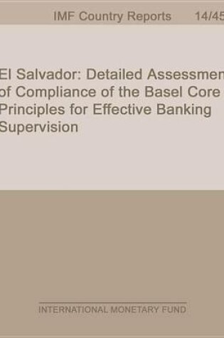 Cover of El Salvador: Detailed Assessment of Compliance of the Basel Core Principles for Effective Banking Supervision, El