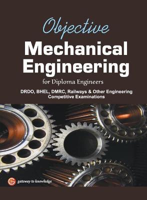 Book cover for Objective Mechanical Engineering For Diploma Engineers