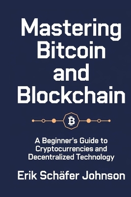 Cover of Mastering Bitcoin and Blockchain