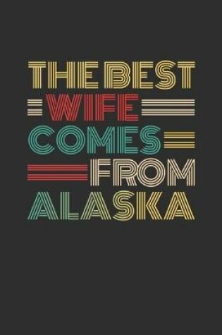 Cover of The Best Wife Comes From Alaska