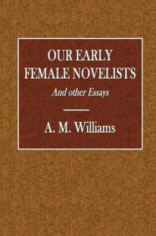 Cover of Our Early Female Novelists