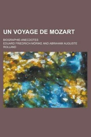 Cover of Un Voyage de Mozart; Biographie-Anecdotes