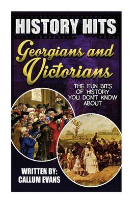 Book cover for The Fun Bits of History You Don't Know about Georgians and Victorians