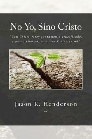 Cover of No Yo, Sino Cristo