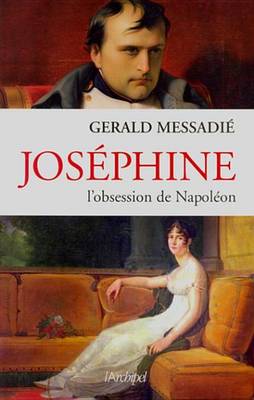 Book cover for Josephine, L'Obsession de Napoleon