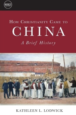 Cover of How Christianity Came to China