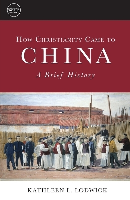 Book cover for How Christianity Came to China