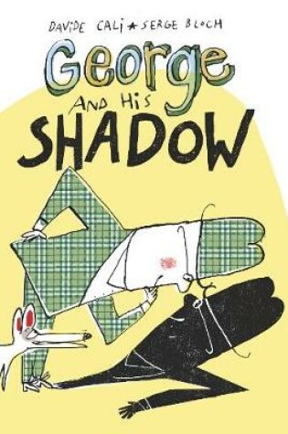 Cover of George and His Shadow