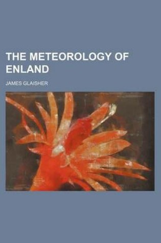 Cover of The Meteorology of Enland