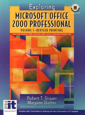 Book cover for Exploring Microsoft Office 2000, Volume I and II with                 Compact Guide to Web Page Creation and Design with                    EXPLORING MICROSOFT OFFICE PROFESSIONAL 2000 V2 BLACKBOARD PREMIUM