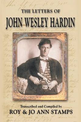 Book cover for The Letters of John Wesley Hardin