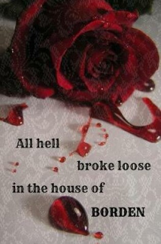 Cover of All Hell Broke Loose in the House of Borden