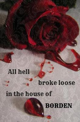 Book cover for All Hell Broke Loose in the House of Borden