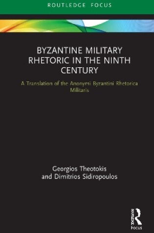 Cover of Byzantine Military Rhetoric in the Ninth Century