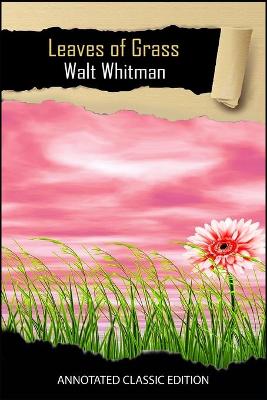 Book cover for Leaves Of Grass By Walt Whitman Annotated Classic Edition