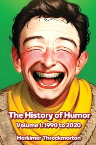 Cover of The History of Humor Volume 1