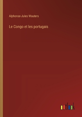 Book cover for Le Congo et les portugais