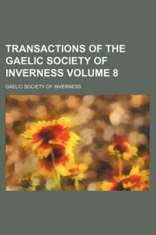 Cover of Transactions of the Gaelic Society of Inverness Volume 8