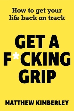 Cover of Get a F*cking Grip