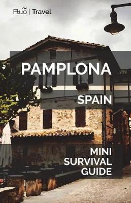 Book cover for Pamplona Mini Survival Guide