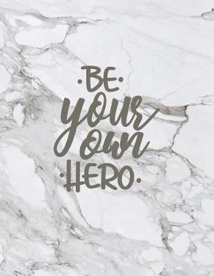 Book cover for Be your own hero