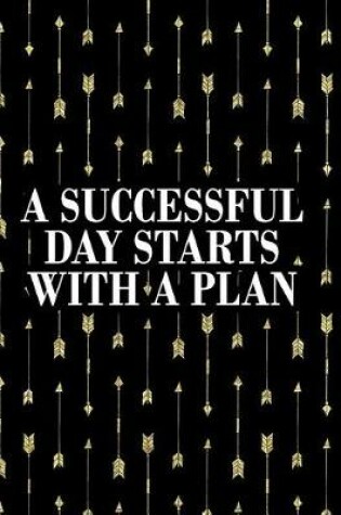 Cover of A Successful Day Starts with a Plan