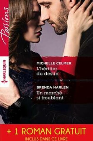 Cover of L'Heritier Du Destin - Un Marche Si Troublant - Un Ete a Belle Rose