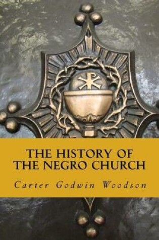 Cover of The History of the Negro Church