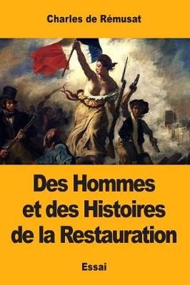 Book cover for Des Hommes Et Des Histoires de la Restauration