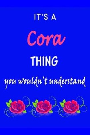 Cover of It's A Cora Thing You Wouldn't Understand