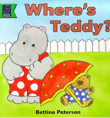 Cover of Little Hippo Lift The Flap Book (Where's Teddy)