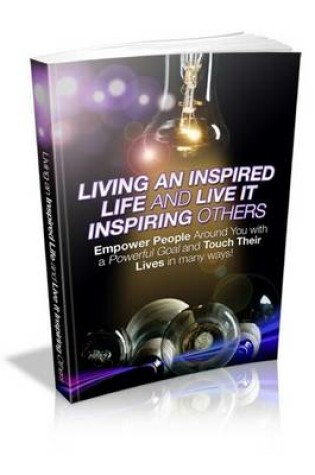 Cover of Living an Inspired Life and Inspiring Others