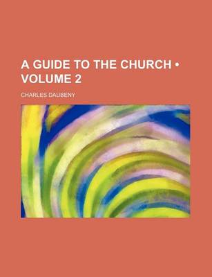 Book cover for A Guide to the Church (Volume 2)