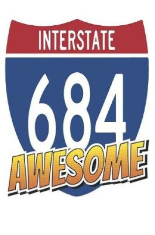 Cover of Interstate 684 Awesome