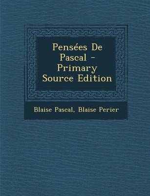 Book cover for Pensees de Pascal - Primary Source Edition