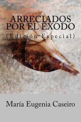 Book cover for Arreciados por el exodo