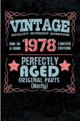 Cover of Vintage Quality Without Question One of a Kind 1978 Limited Edition Perfectly Aged Original Parts Mostly