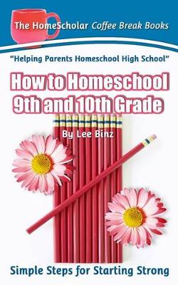 Book cover for How to Homeschool 9th and 10th Grade