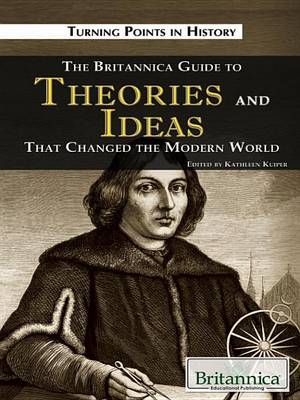 Cover of The Britannica Guide to Theories and Ideas That Changed the Modern World
