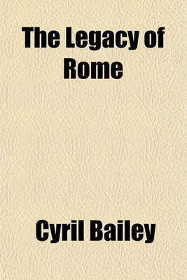 Book cover for The Legacy of Rome