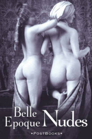 Cover of Postbooks: Belle Epoque Nudes