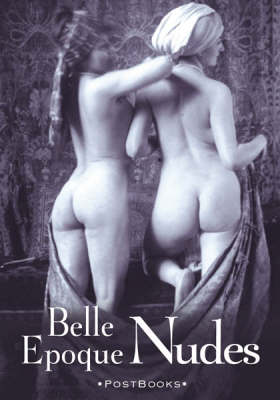 Cover of Postbooks: Belle Epoque Nudes