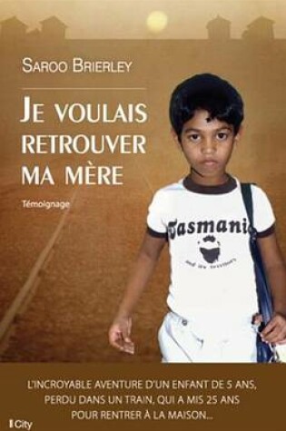 Cover of Je Voulais Retrouver Ma Mere