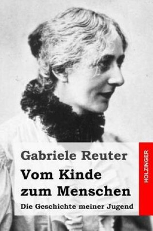 Cover of Vom Kinde zum Menschen