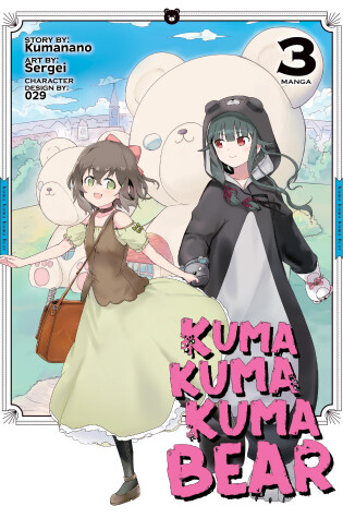 Cover of Kuma Kuma Kuma Bear (Manga) Vol. 3