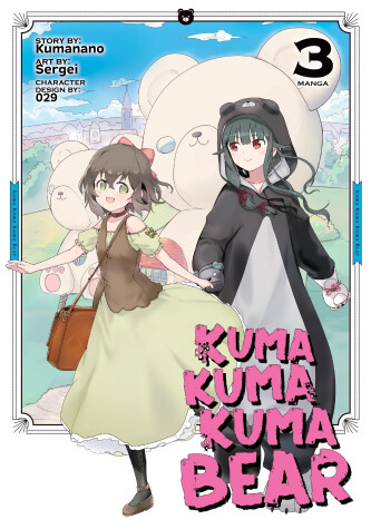 Book cover for Kuma Kuma Kuma Bear (Manga) Vol. 3