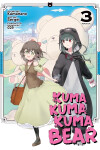 Book cover for Kuma Kuma Kuma Bear (Manga) Vol. 3