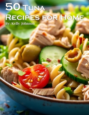 Book cover for 50 Tuna Recipes for Home