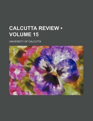 Book cover for The Calcutta Review Volume 15