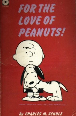 Cover of For the Love of Peanuts